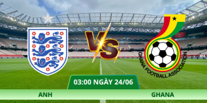 Nhận Định Anh – Ghana Vào Lúc 03:00 Ngày 24/06 Tại Bảng L World Cup 2026