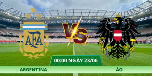 Nhận Định Argentina – Áo Vào Lúc 00:00 Ngày 23/06 | Xoilac
