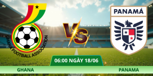 Nhận Định Ghana – Panama Vào Lúc 06:00 Ngày 18/06 Chi Tiết