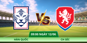 Nhận Định Hàn Quốc – CH Séc Vào Lúc 09:00 Ngày 12/06