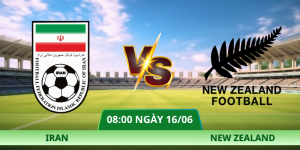 Nhận Định Iran – New Zealand Vào Lúc 08:00 Ngày 16/06