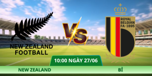 Nhận Định New Zealand – Bỉ Vào Lúc 10:00 Ngày 27/06
