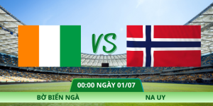 Nhận Định Bờ Biển Ngà – Na Uy Vào Lúc 00:00 Ngày 01/07