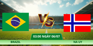 Nhận Định Brazil – Na Uy Vào Lúc 03:00 Ngày 06/07 | Xoilac