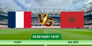 Nhận Định Pháp – Ma Rốc Vào Lúc 03:00 Ngày 10/07