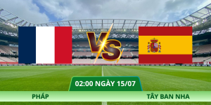 Nhận Định Pháp – Tây Ban Nha Vào Lúc 02:00 Ngày 15/07 Bán Kết World Cup 2026